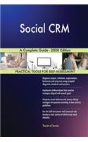 Social CRM A Complete Guide - 2020 Edition