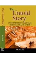 The Untold Story: Post-Partition Pakistani Holocaust And After