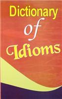 Dictionary of Idioms