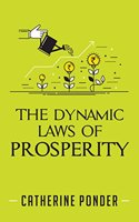 THE DYNAMIC LAWS OF PROSPERITY