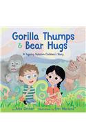 Gorilla Thumps and Bear Hugs