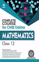 Complete Course For CHSE Odisha Mathematics Class 12 for 2021 Exam