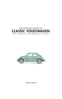 The Complete Book of Classic Volkswagens