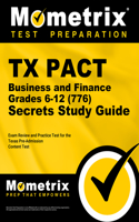 TX Pact Business and Finance: Grades 6-12 (776) Secrets Study Guide