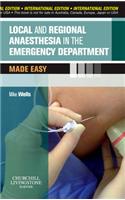 Local and Regional Anaesthesia in the Emergency Department Made Easy International Edition