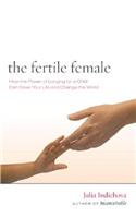 The Fertile Female