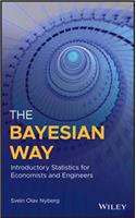 Bayesian Way: Introductory Statistics for Economists and Engineers