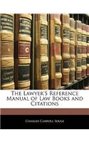 Lawyer's Reference Manual of Law Books and Citations