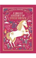 The Magical Unicorn Society: A Brief History of Unicorns