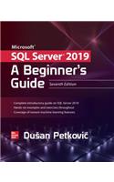 Microsoft SQL Server 2019: A Beginner's Guide, Seventh Edition