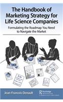 Handbook of Marketing Strategy for Life Science Companies