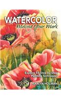 Watercolor - Making Your Mark