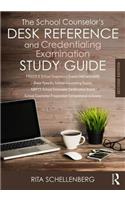 School Counselor's Desk Reference and Credentialing Examination Study Guide