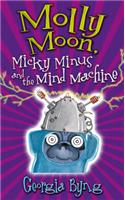 Molly Moon, Micky Minus and the Mind Machine