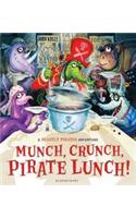 Munch, Crunch, Pirate Lunch!