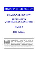 Rigos Primer Series CPA Exam Review - Regulation Questions and Answers