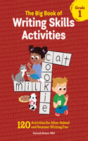 Big Book of Writing Skills Activities, Grade 1