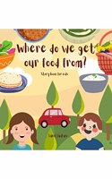 Story book for kids: Where do we get our food from?