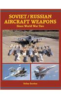 Soviet/Russian Aircraft Weapons