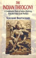 The Indian Theogony: A Comparative Study of Indian Mythology from the Vedas to the Puranas