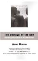 The Betrayal of the Self