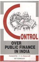 Control Over Public Finance in India (Foreword by T.N. Chaturvedi)