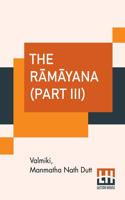 The Rāmāyana (Part III)