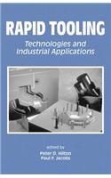 Rapid Tooling: Technologies and Industrial Applications