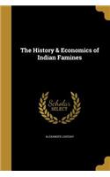 The History & Economics of Indian Famines