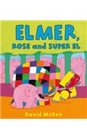 Elmer, Rose and Super El