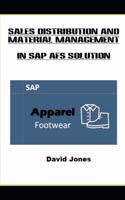 Sales Distribution and Material Management In SAP AFS Solution