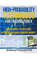 High-Probability Techniques for Trading Forex