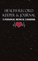 Health Record Keeper & Journal / A Personal Medical Logbook