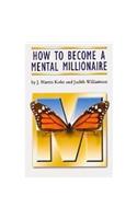 How to become a Mental Milionaire