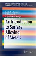 Introduction to Surface Alloying of Metals