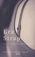 Bra Strap: Vol. 1