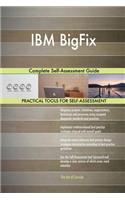 IBM BigFix Complete Self-Assessment Guide