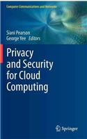 Privacy and Security for Cloud Computing