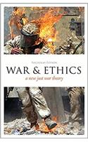 War and Ethics: A New Just War Theory