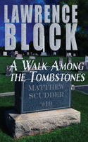 Walk Among the Tombstones