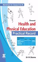 Health And Physical Education Practical Record Class 11 And 12: Educational Book