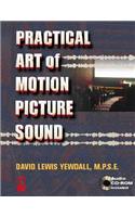 Practical Art Of Motion Picture Sound