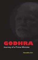 Godhra - Journey of a Prime Minister