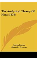 Analytical Theory Of Heat (1878)