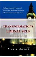 Transformations of the Liminal Self