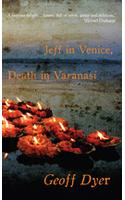 Jeff in Venice, Death in Varanasi