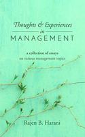 Thoughts and Experiences in Management