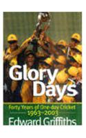 Glory Days: 40 Tears of One Day Cricket, 1963-2003