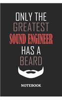 Only The Greatest Sound Engineer Has A Beard Notebook