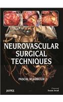 Neurovascular Surgical Techniques